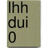 LHH DUI 0