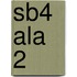 SB4 ALA 2