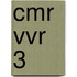 CMR VVR 3