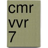 CMR VVR 7 door H. Swaans