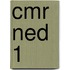 CMR NED 1