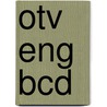 OTV ENG BCD door J.J.A.W. Van Esch