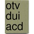 OTV DUI ACD