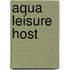 Aqua leisure host