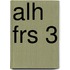 ALH FRS 3