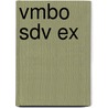 VMBO SDV EX by J.J.A.W. Van Esch