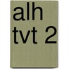 ALH TVT 2 door J.J.A.W. Van Esch