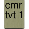 CMR TVT 1 by J.J.A.W. Van Esch