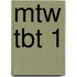 MTW TBT 1