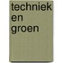 Techniek en groen