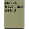 Cursus traveltrade deel 3 door G. Vermeulen
