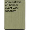 Administratie en beheer exact voor windows door J. van Esch