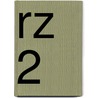RZ 2 by R. Schillings