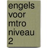 Engels voor MTRO niveau 2 door P. Kluijver