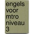 Engels voor MTRO niveau 3