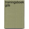 Trainingsboek GDS door R. Schillungs