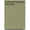 Ondernemingsplan recreatie by H. Rikken