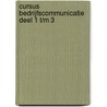 Cursus bedrijfscommunicatie deel 1 t/m 3 by J. van Esch