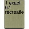 1 Exact 6.1 Recreatie by Unknown