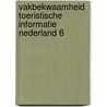 Vakbekwaamheid toeristische informatie Nederland 6 door Onbekend