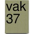 VAK 37
