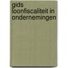 Gids Loonfiscaliteit in ondernemingen by Unknown