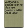 Vastgoed in pocket voor het Vlaamse Gewest - Editie 2008-2009 door Onbekend