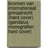 Bronnen van Internationaal Privaatrecht (hard cover) (Gandaius Monografien Hard Cover)