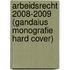 Arbeidsrecht 2008-2009 (Gandaius Monografie hard cover)