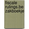 Fiscale rulings.be zakboekje by Unknown