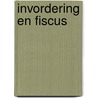 Invordering en fiscus door Onbekend