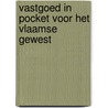 Vastgoed in pocket voor het Vlaamse gewest by W. Van de Putte