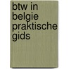 BTW in Belgie praktische gids door E. Bauwens