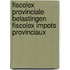 Fiscolex provinciale belastingen fiscolex impots provinciaux