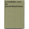 E-modellen voor de preventieadviseur by Unknown