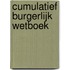 Cumulatief Burgerlijk Wetboek