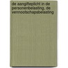 De aangifteplicht in de personenbelasting, de vennootschapsbelasting door A. Cools