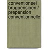 Conventioneel brugpensioen / prepension conventionnelle by Unknown