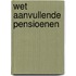 Wet aanvullende pensioenen