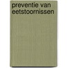 Preventie van eetstoornissen door W. Vandereycken