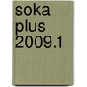 SOKA Plus 2009.1 door Onbekend