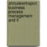 Afstudeertraject business process management and IT