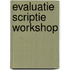 Evaluatie scriptie workshop