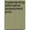 Implementing alternative assessment proc. door Dochy