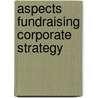 Aspects fundraising corporate strategy door Mertens