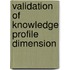 Validation of knowledge profile dimension