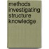 Methods investigating structure knowledge