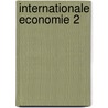 Internationale economie 2 by Unknown