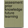 Assesment prior knowledge future learning door Dochy
