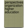 Perspectives organization higher education door Meel